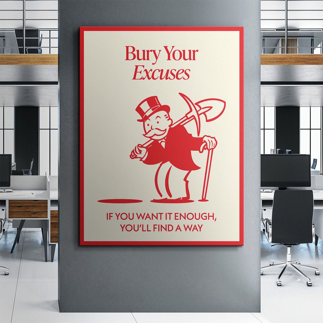 Bury Your Excuses canvas wall art