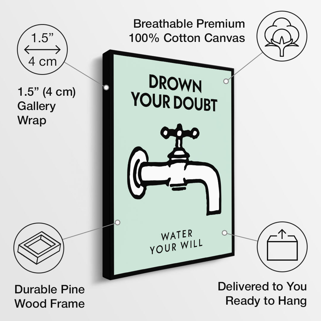 Drown Your Doubt canvas art
