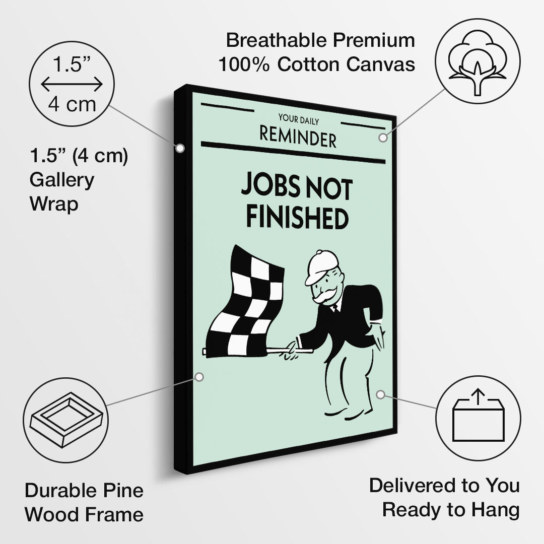 Jobs Not Finished canvas art