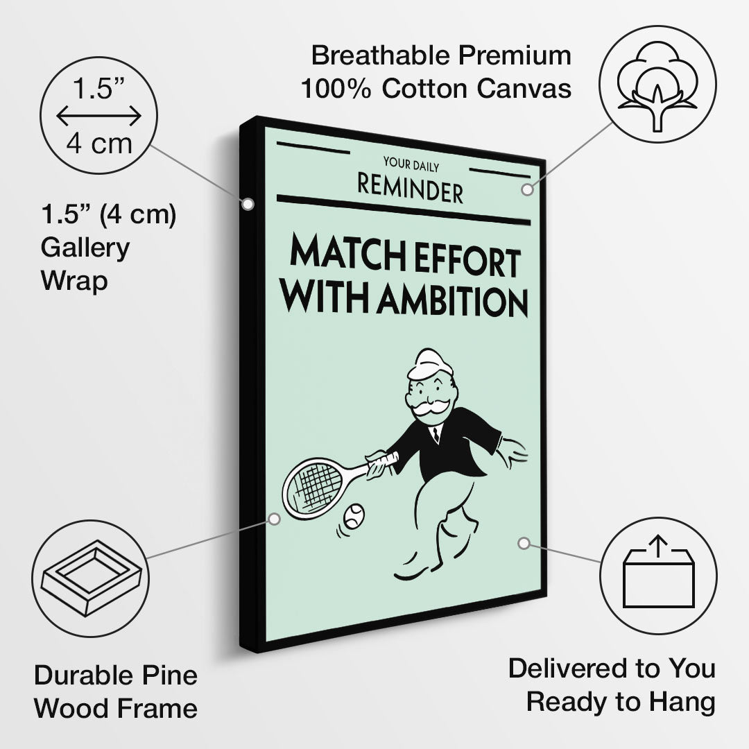 Match Effort With Ambition canvas art