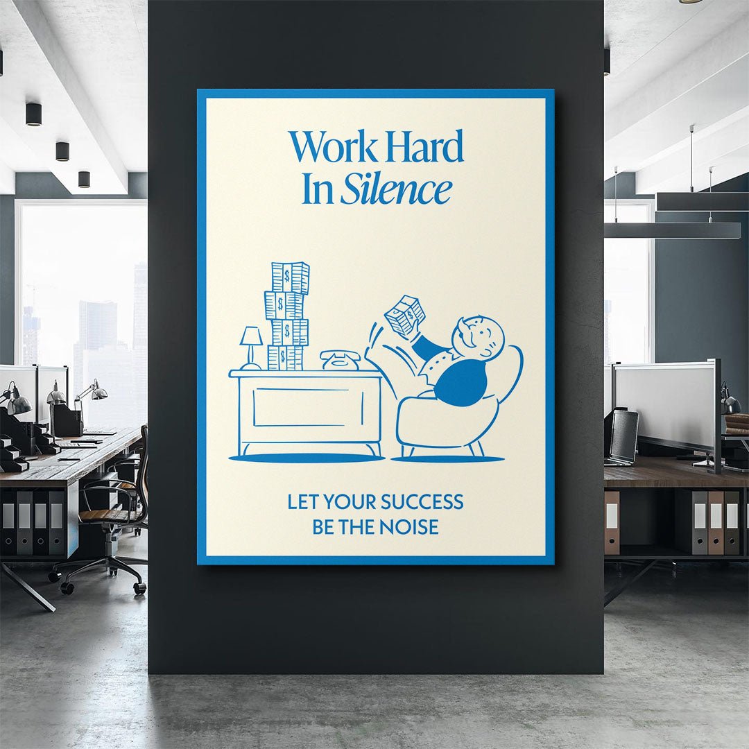 Work Hard In Silence canvas art
