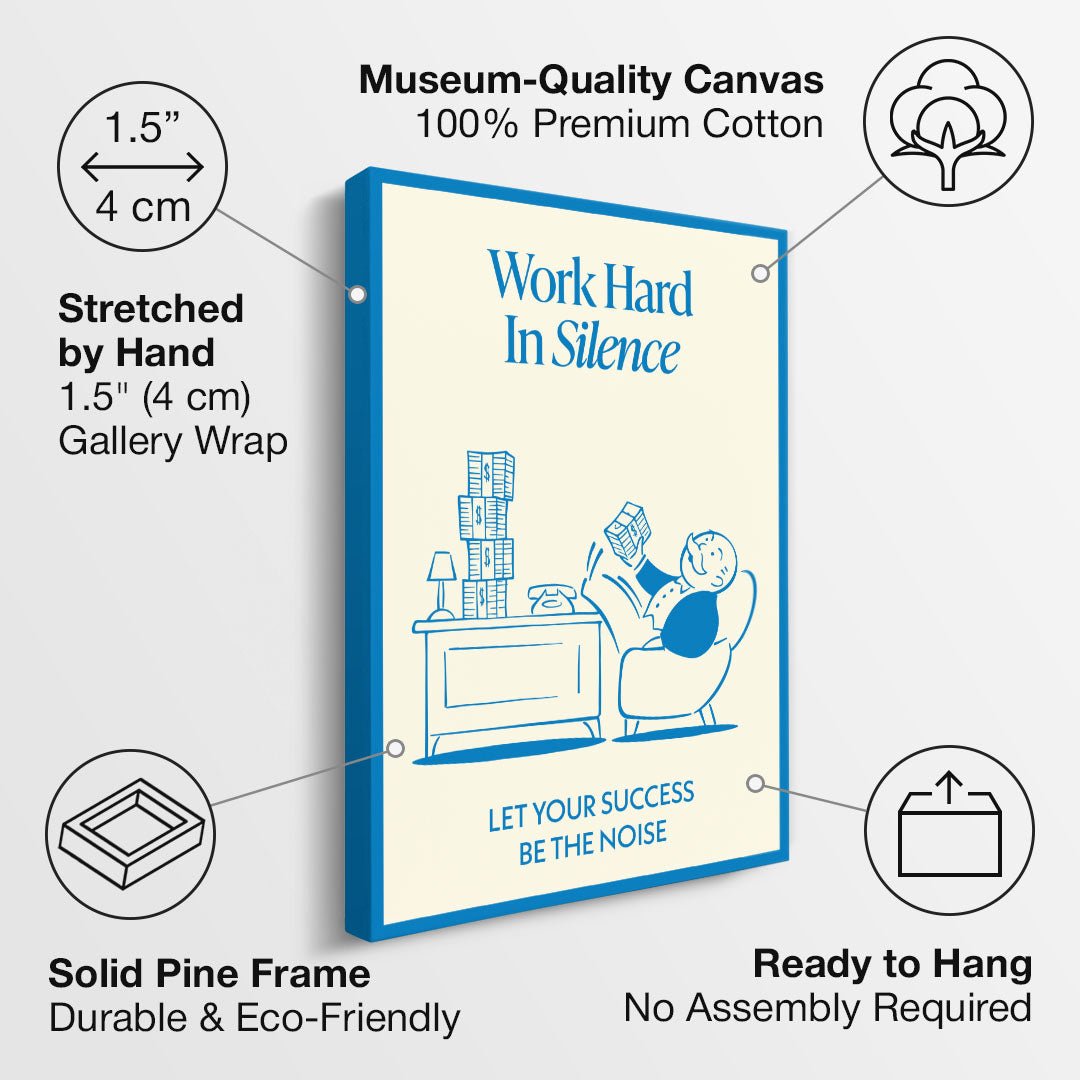 Work Hard In Silence canvas art