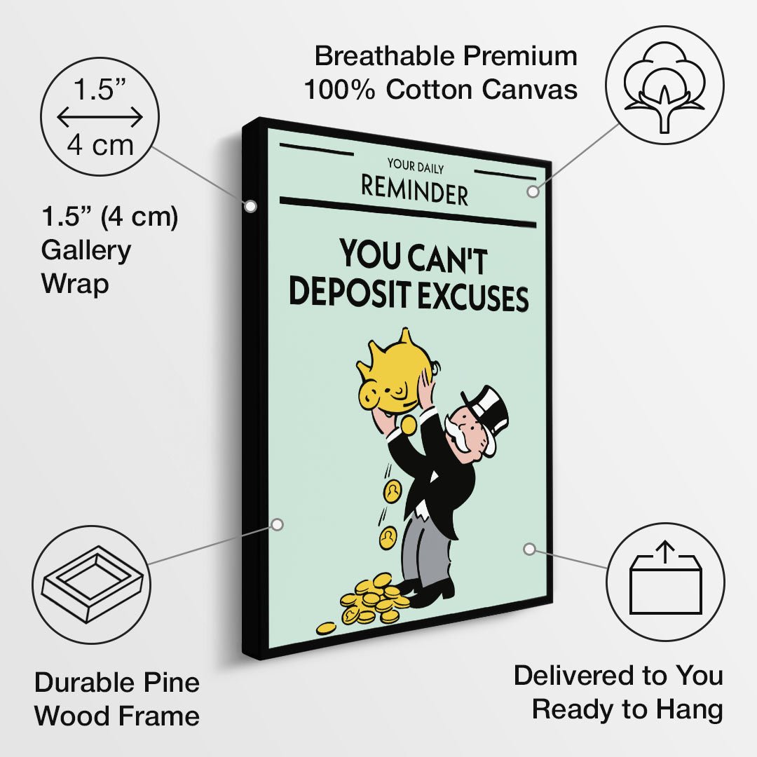 You Can't Deposit Excuses canvas art