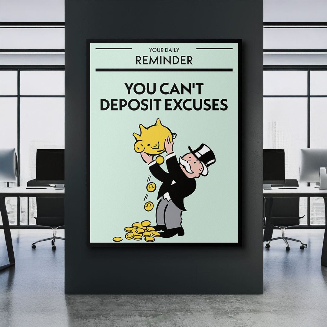 You Can't Deposit Excuses canvas art
