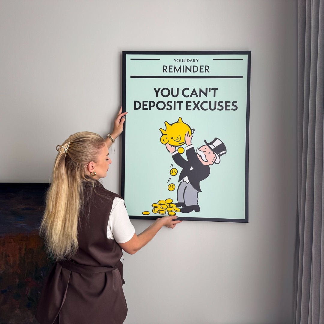 You Can't Deposit Excuses canvas art