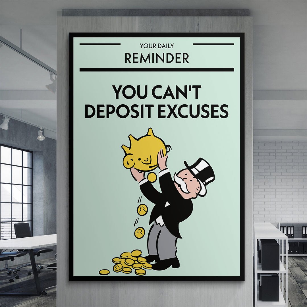 You Can't Deposit Excuses canvas art