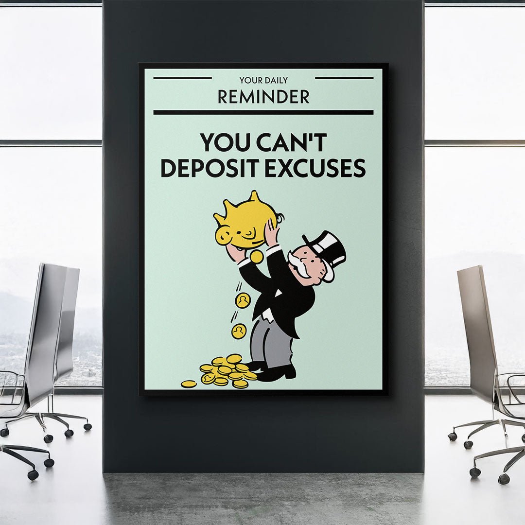 You Can't Deposit Excuses canvas art