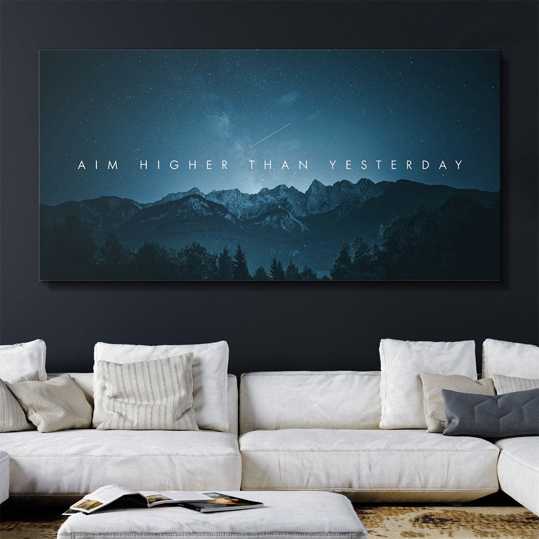 Aim Higher Than Yesterday motivational canvas wall art