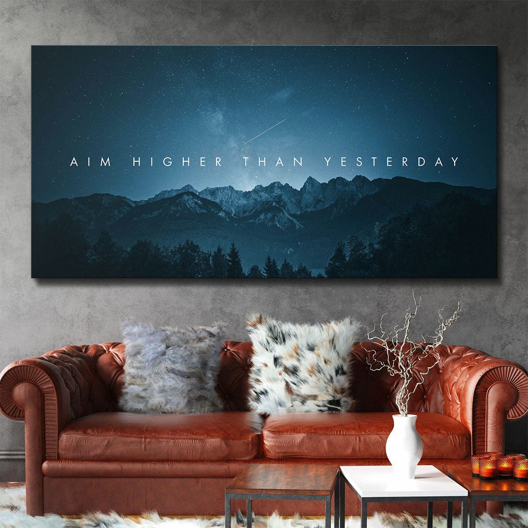 Aim Higher Than Yesterday motivational canvas wall art