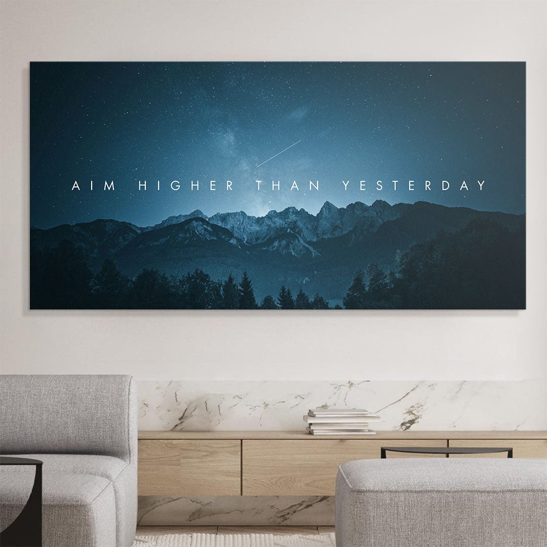 Aim Higher Than Yesterday motivational canvas wall art