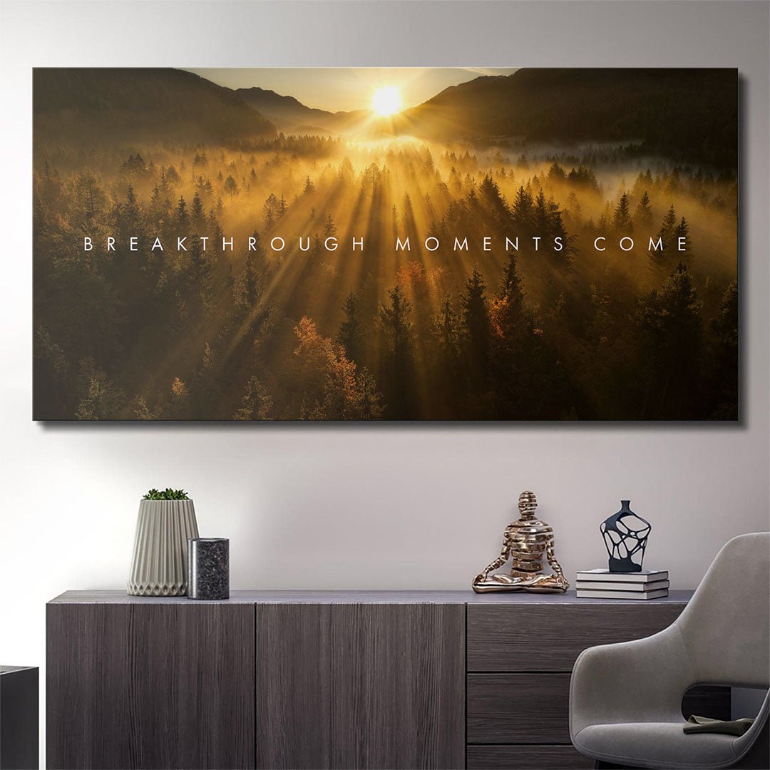 Breakthrough Moments Come motivational canvas wall art