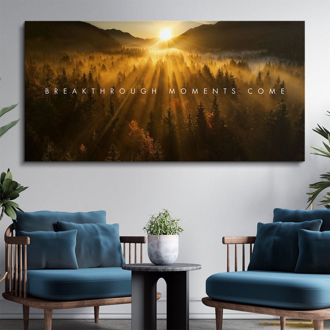 Breakthrough Moments Come motivational canvas wall art