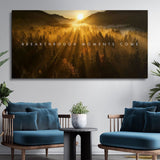 Breakthrough Moments Come canvas wall art