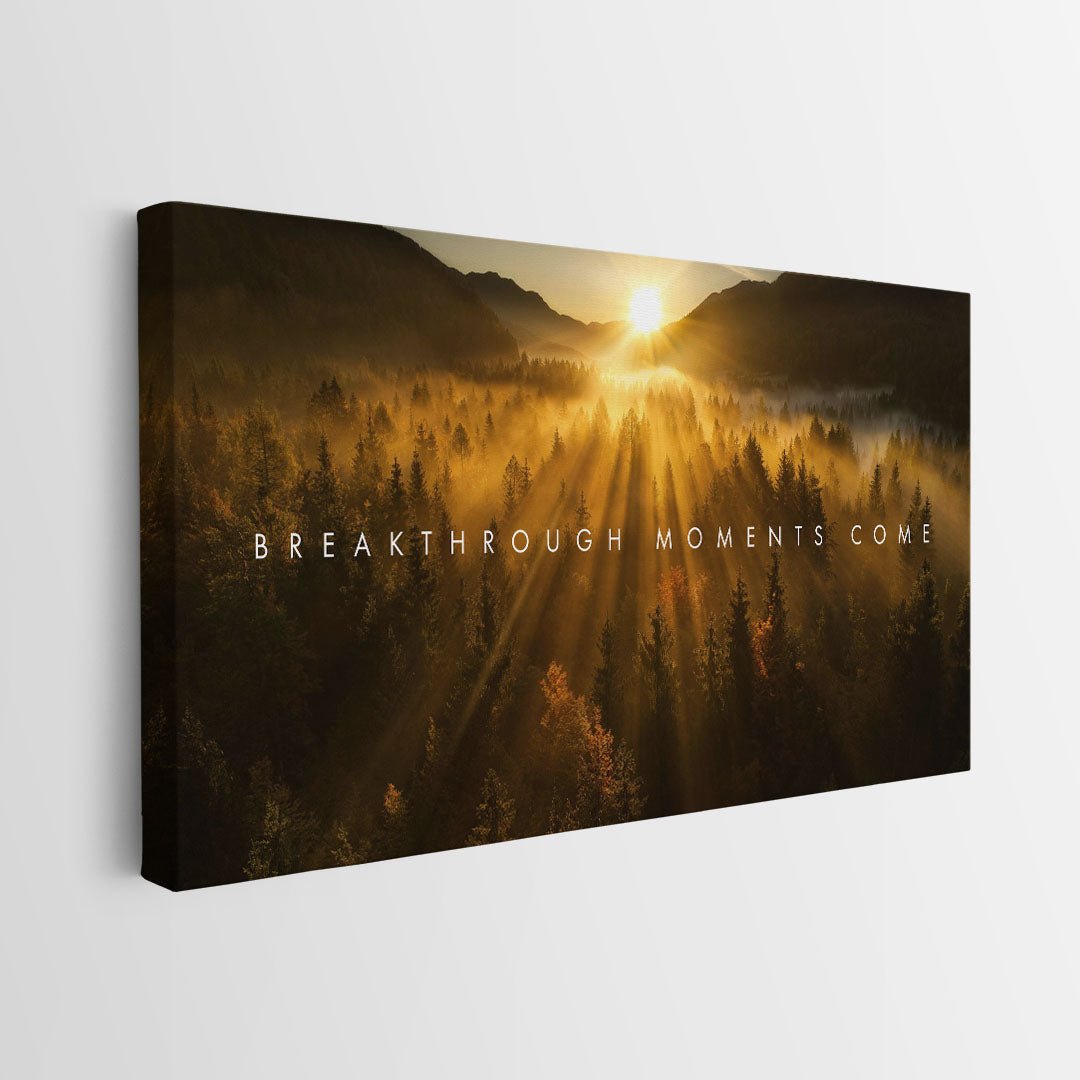 Breakthrough Moments Come canvas wall art
