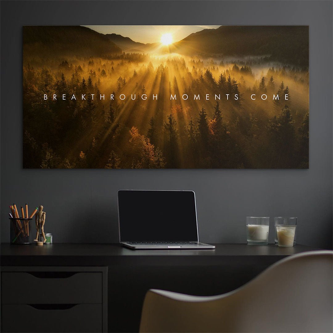 Breakthrough Moments Come motivational canvas wall art