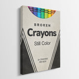 Broken Crayons canvas wall art