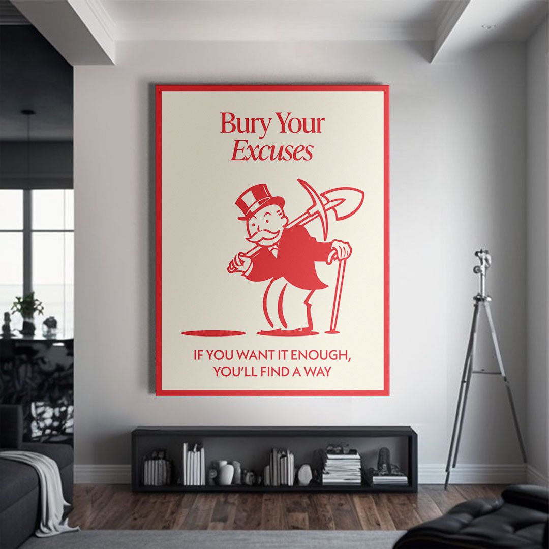 Bury Your Excuses canvas art
