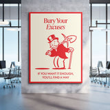 Bury Your Excuses canvas wall art