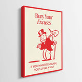 Bury Your Excuses canvas wall art