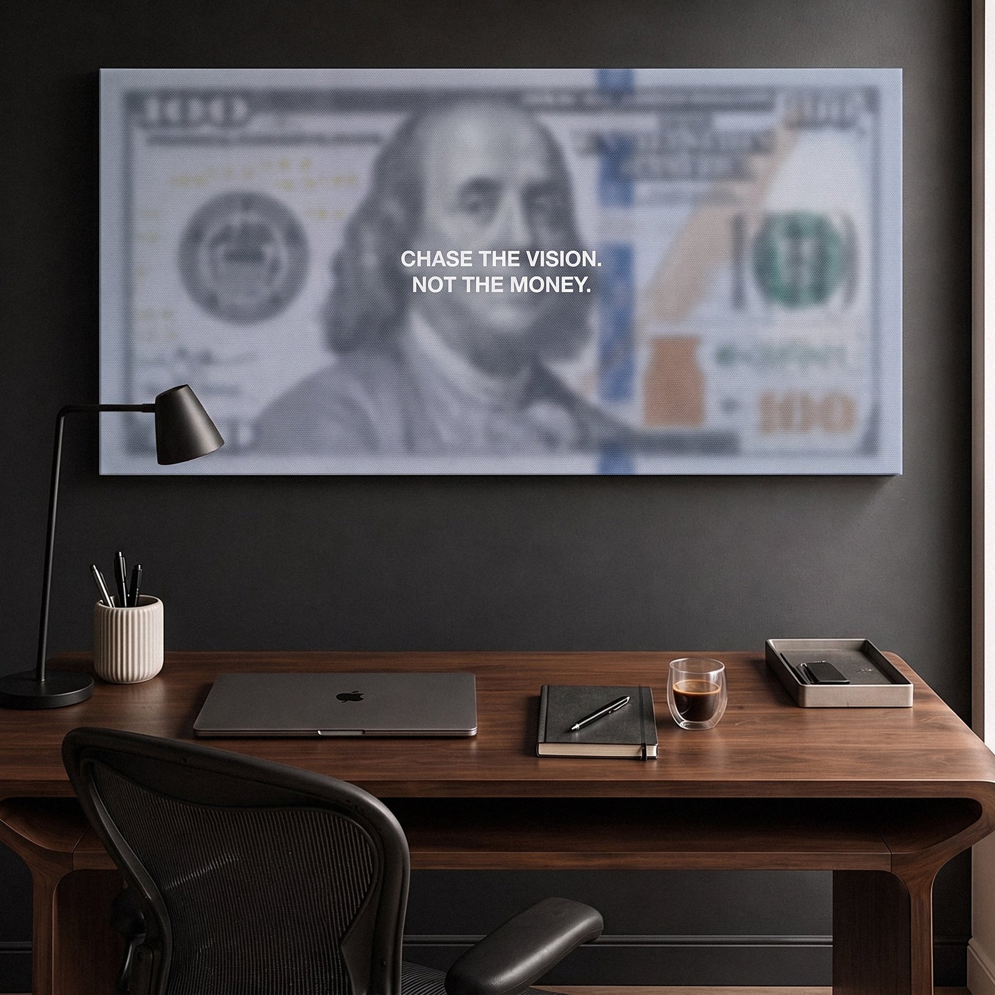 Chase The Vision Dollar Edition money wall art canvas above a walnut desk in a dark home office