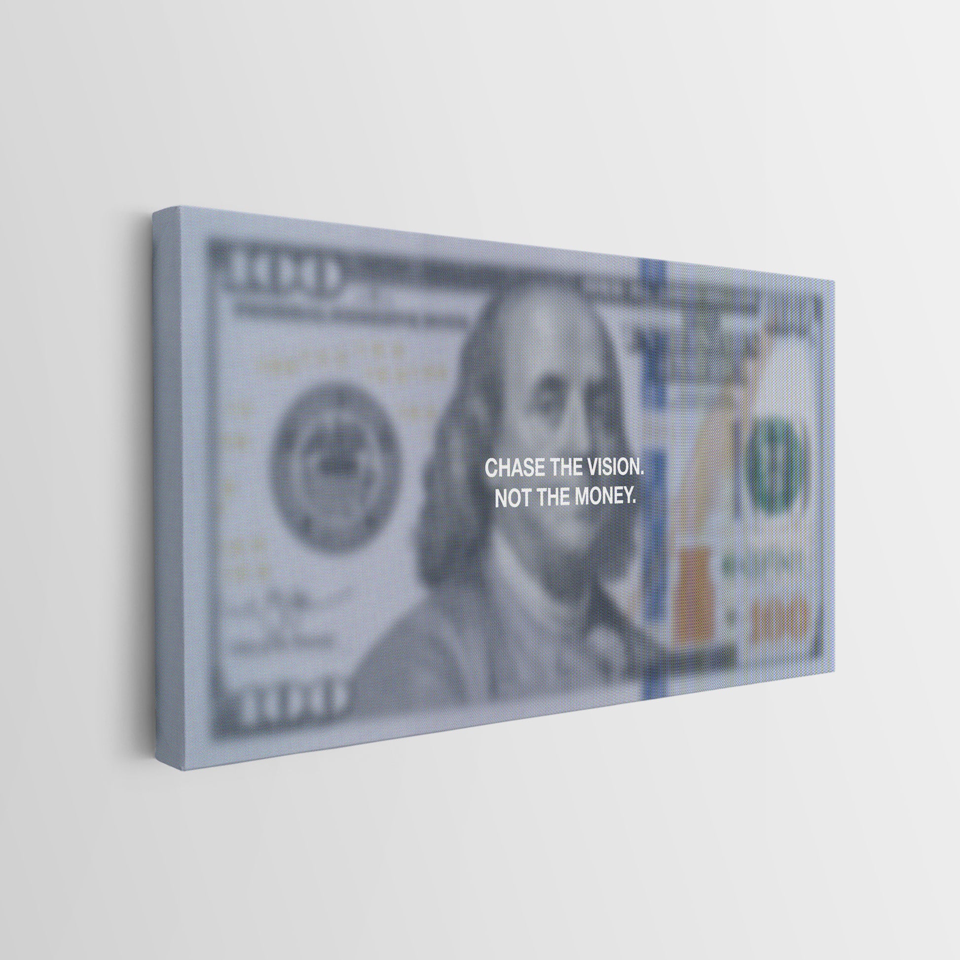Chase The Vision Dollar Edition money wall art canvas side view on the white wall in office