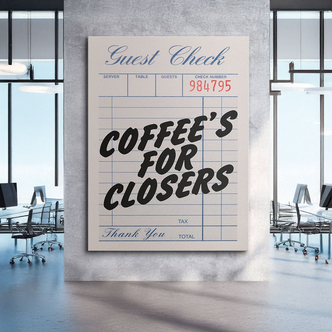 Coffee's For Closers Check canvas wall art