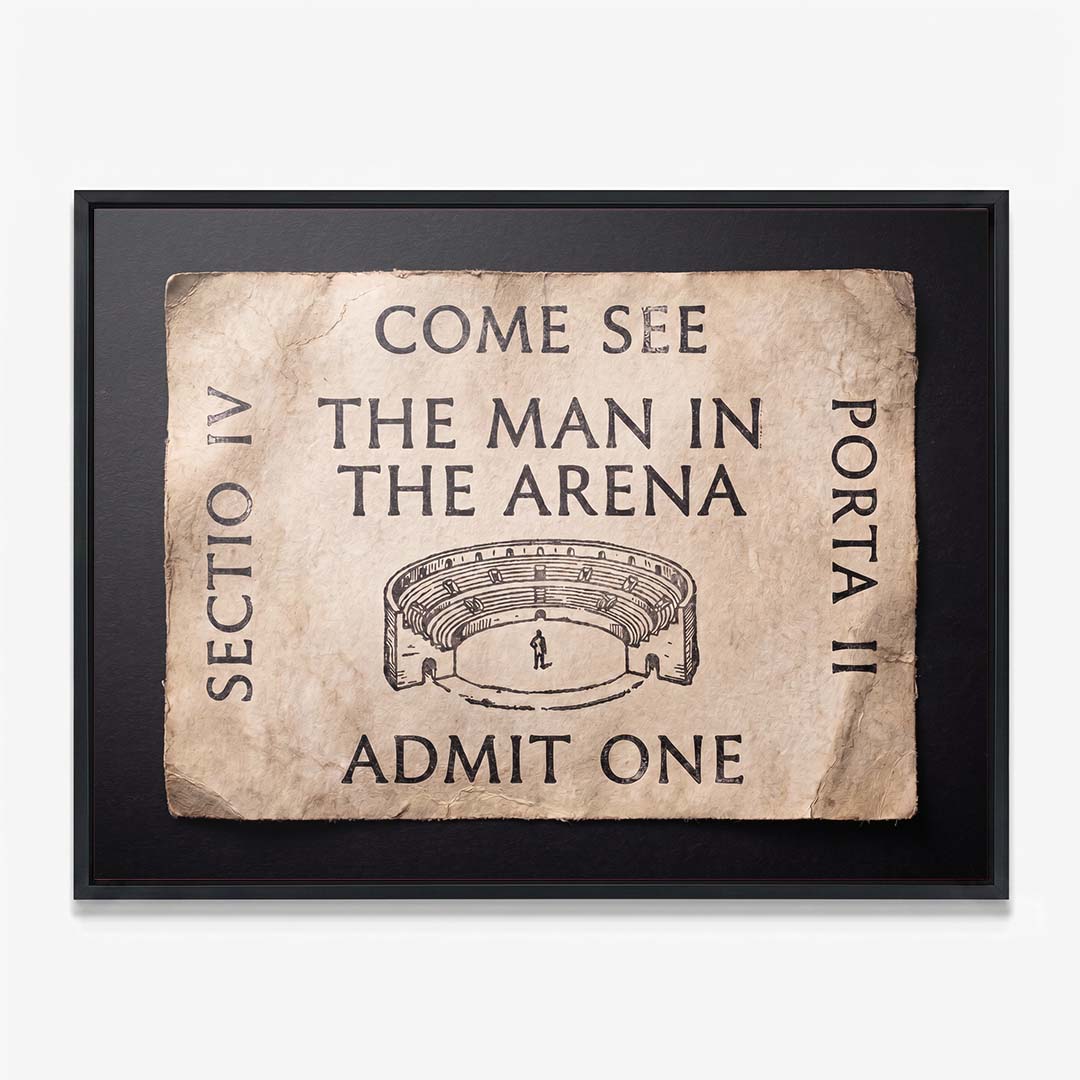 Come See The Man In The Arena ticket canvas in a black floating frame
