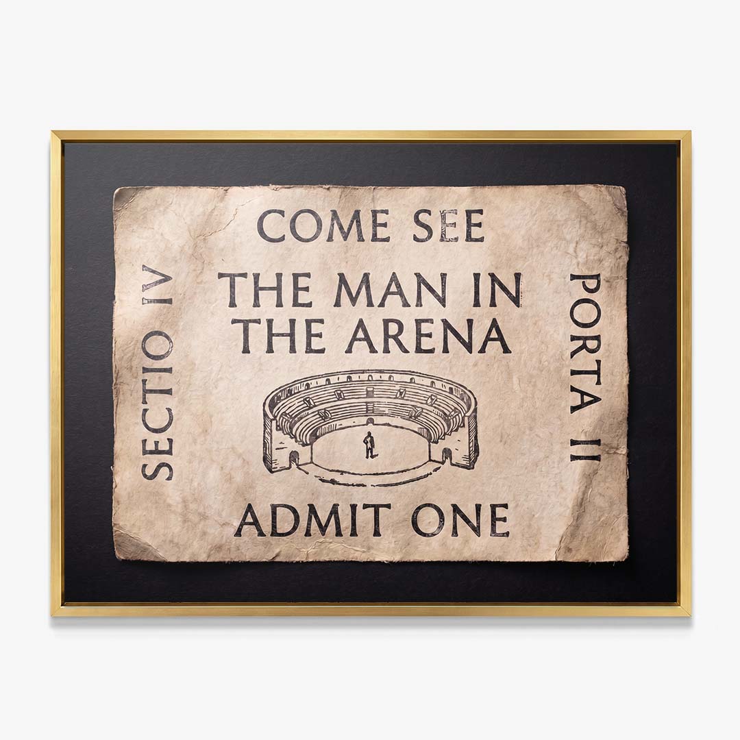 Come See The Man In The Arena ticket canvas in a gold floating frame