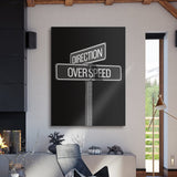 Direction Over Speed Sign canvas wall art