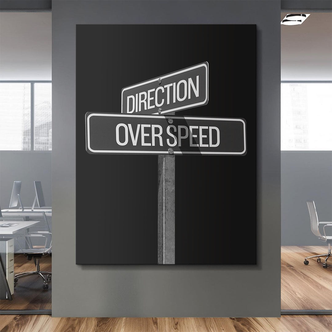 Direction Over Speed Sign canvas wall art