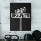 Direction Over Speed Sign canvas wall art