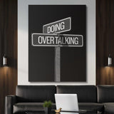 Doing Over Talking Sign canvas wall art