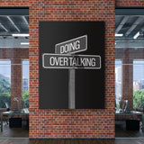 Doing Over Talking Sign canvas wall art
