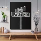 Doing Over Talking Sign canvas wall art
