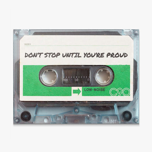 Don't Stop Until You Are Proud canvas art