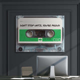 Don't Stop Until You Are Proud canvas wall art