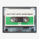 Don't Stop Until You Are Proud canvas wall art