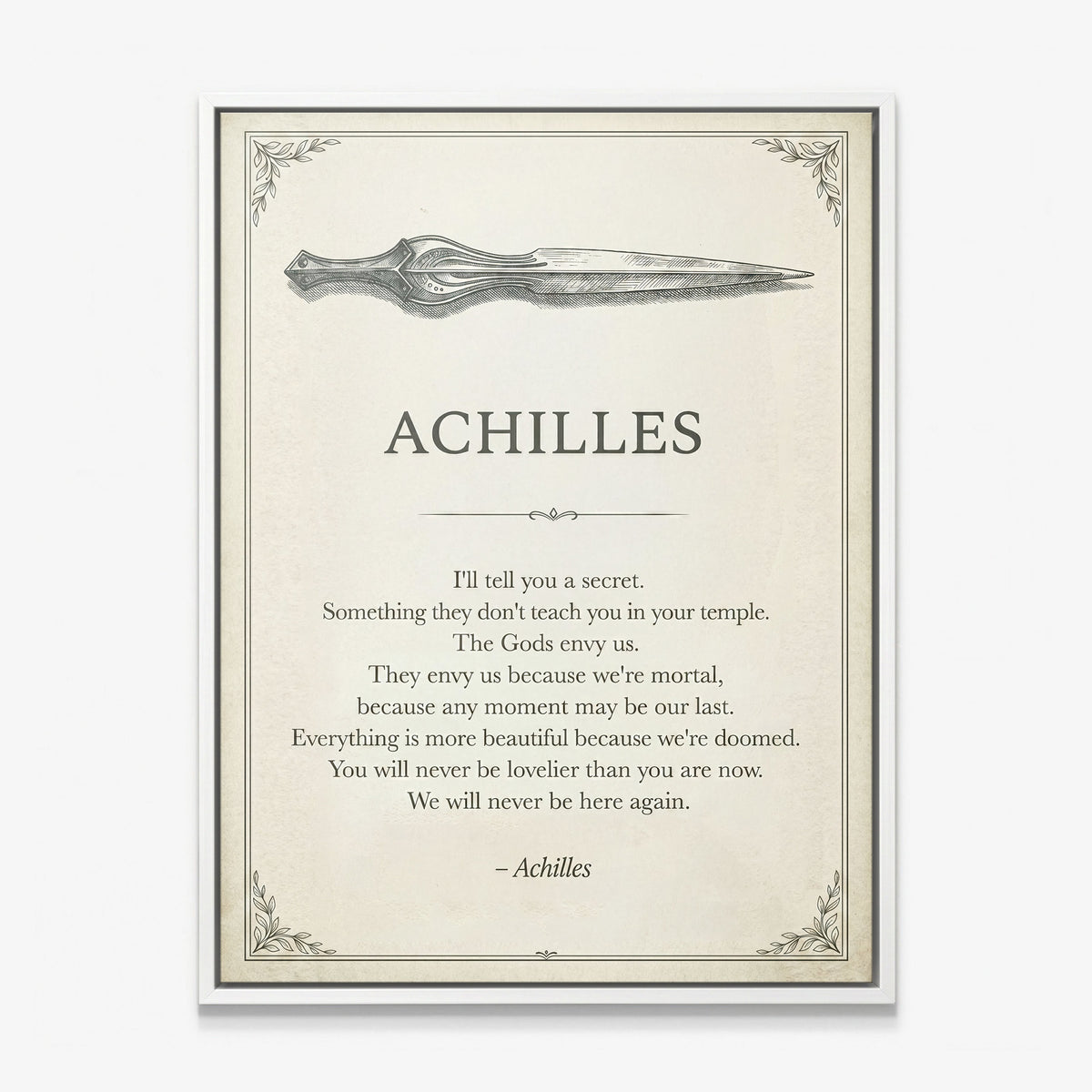 Doomed Achilles quote canvas in a white floating frame