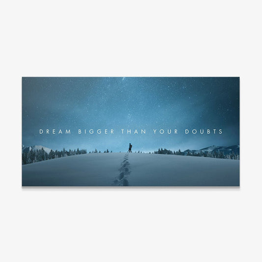 Dream Bigger Than Your Doubts motivational canvas wall art