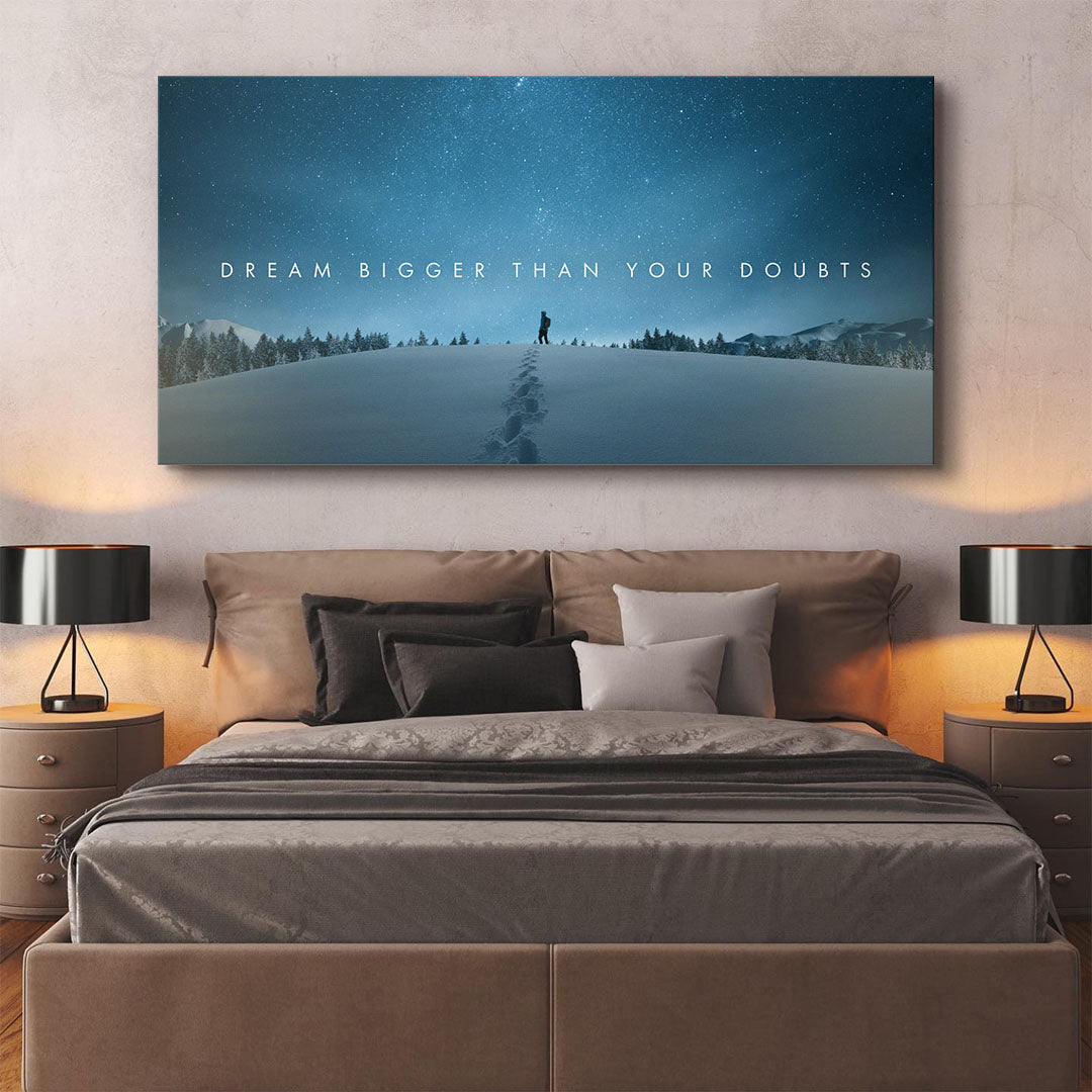 Dream Bigger Than Your Doubts motivational canvas wall art
