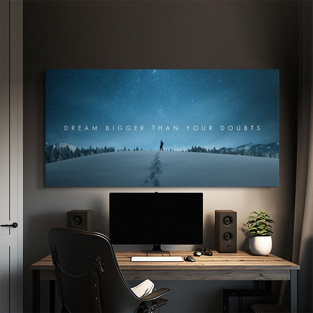 Dream Bigger Than Your Doubts motivational canvas wall art
