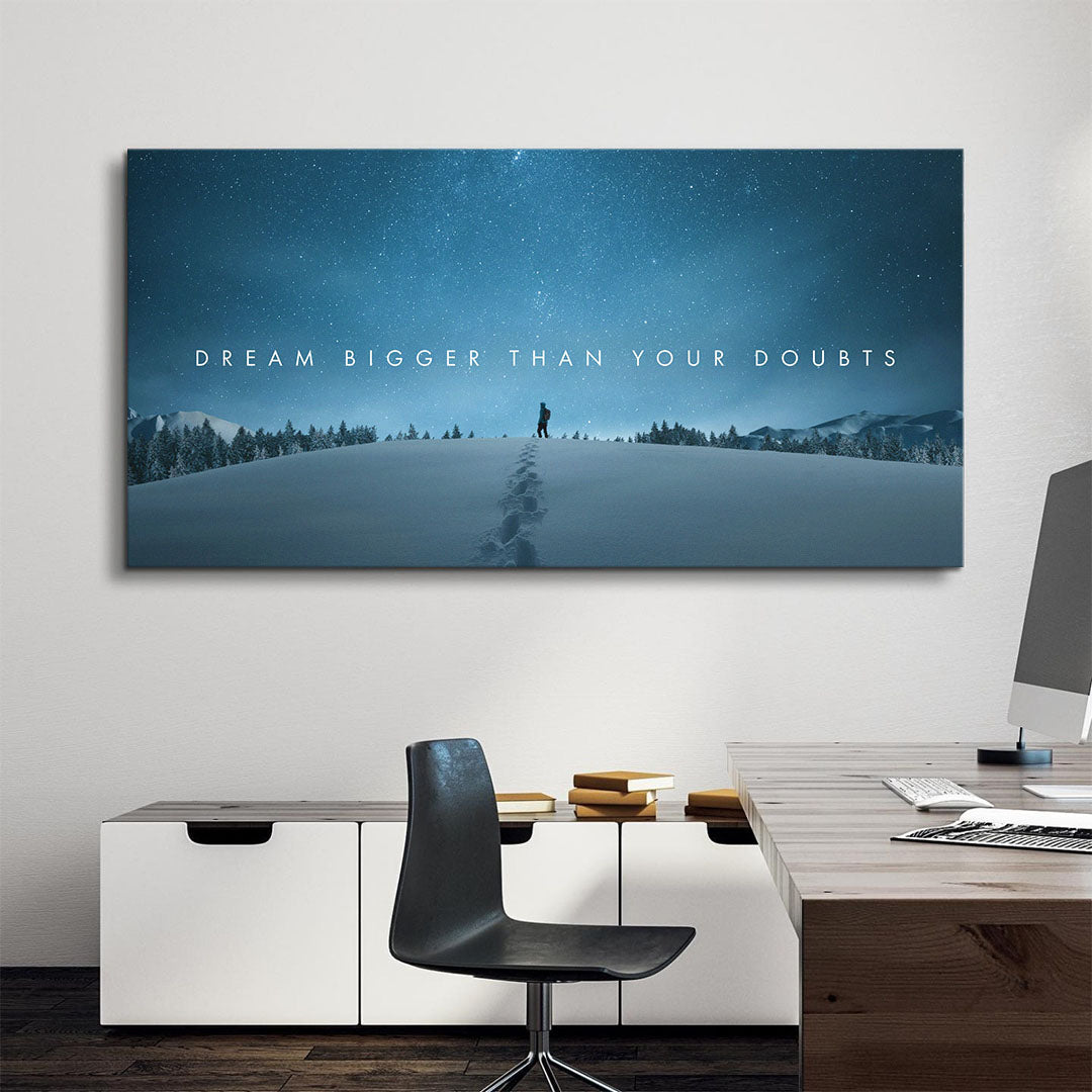 Dream Bigger Than Your Doubts motivational canvas wall art