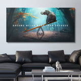 Dreams Weigh More Than Excuses canvas wall art