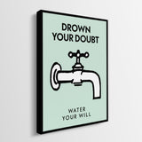 Drown Your Doubt canvas wall art