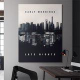 Early Mornings Late Nights canvas wall art