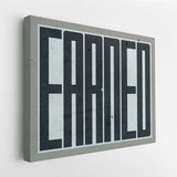 Earned canvas wall art