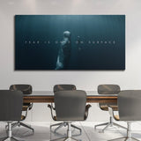 Fear Is Only On Surface canvas wall art