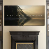 Find Clarity In The Calm canvas wall art