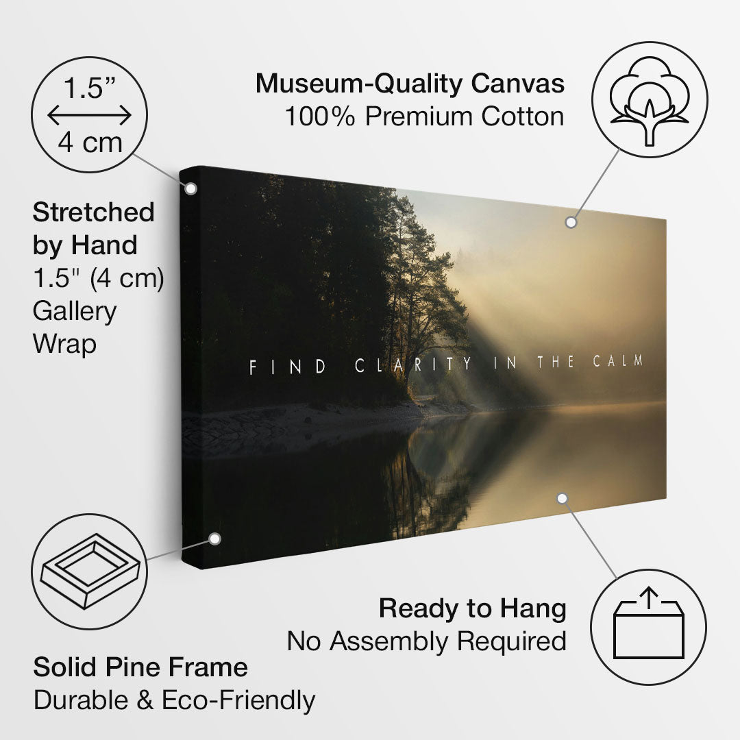 Find Clarity in the Calm motivational canvas wall art