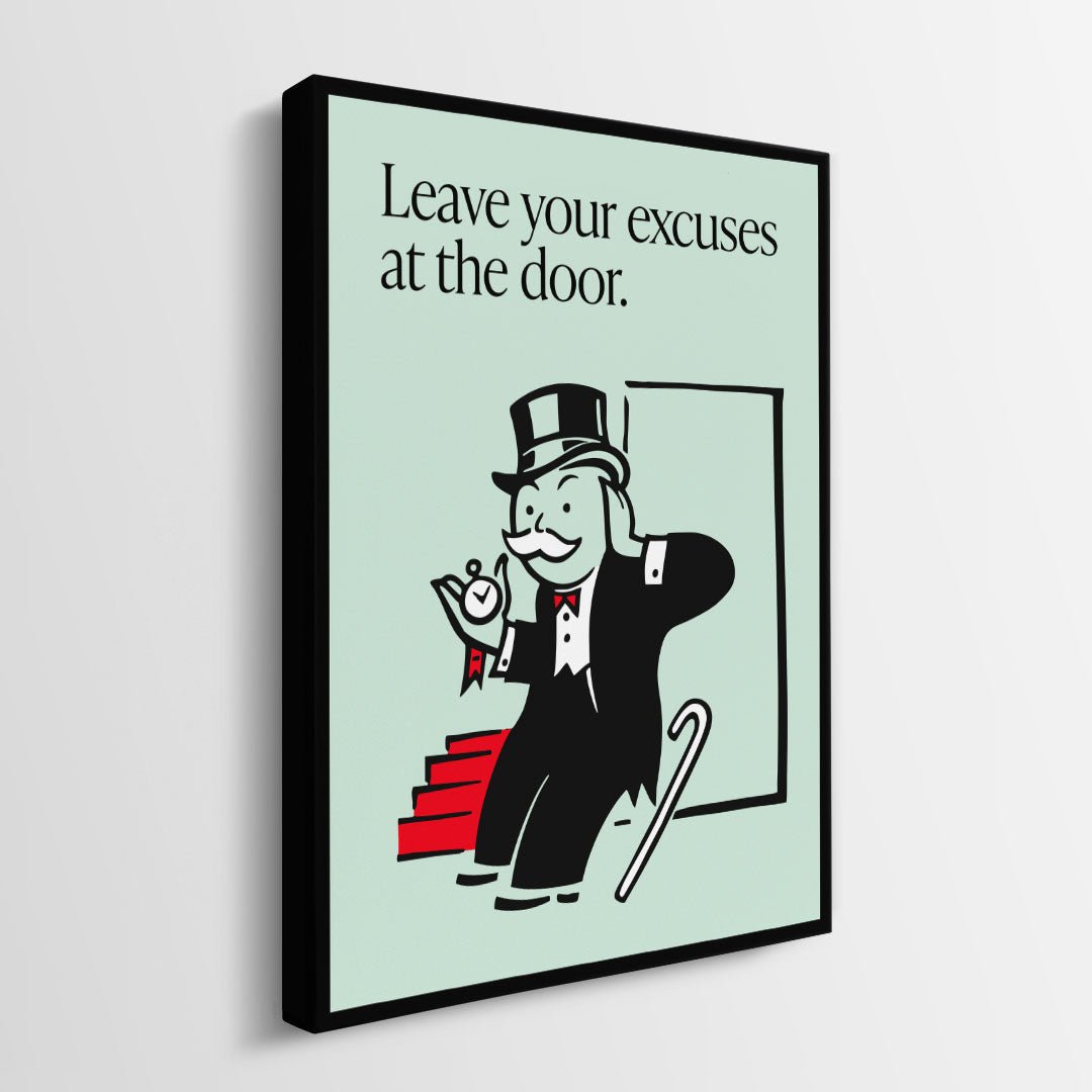 Leave Your Excuses At the Door canvas art